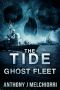 [The Tide 07] • Ghost Fleet